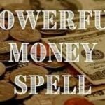 money spell that work now