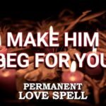 Powerful Love Spells to Bring Back Your Ex in Just 3 Days
